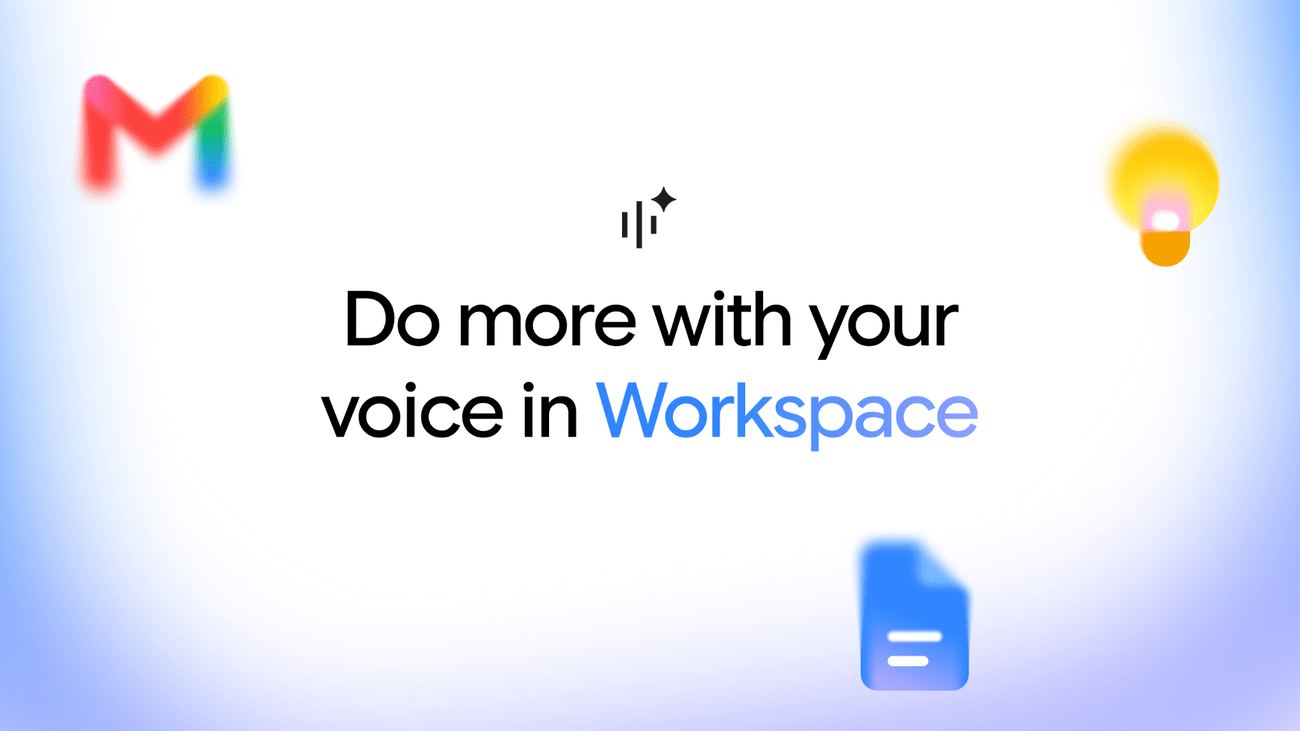 Gemini Voice Comes to Gmail, Docs, and Keep, and the Best Part Costs Extra